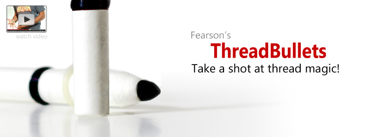 Thread Bullets - Take a Shot at Thread Magic!