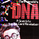 DNA by Mark Jenest and MagicSmith DNA by Mark Jenest and MagicSmith
